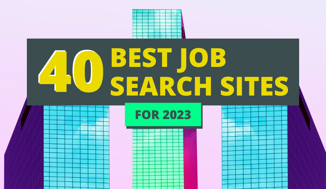 40 Best Job Search Sites for your Job Search in 2023