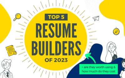 Best Resume Builders of 2023 (Pros & Cons + Prices)