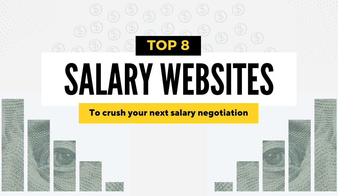 8 Best Salary Websites to Use Before Your Next Salary Negotiation