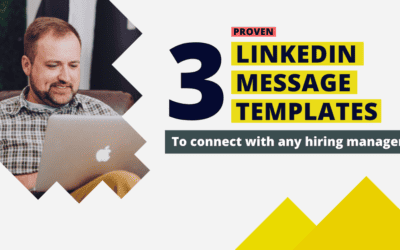 3 LinkedIn Message Templates You Can Use to Impress Any Hiring Manager