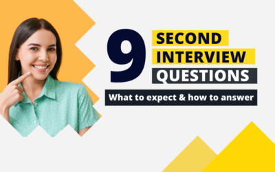 Top  9 Questions for Second Interviews: What to expect & how to answer